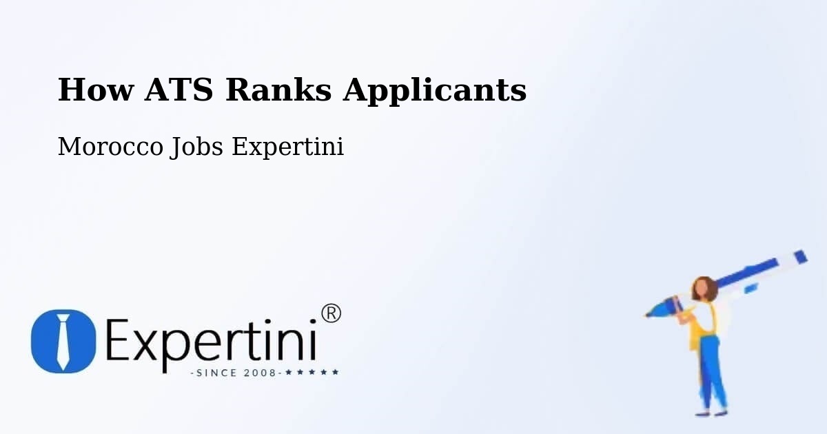 How ATS Ranks Applicants - Morocco Jobs Expertini